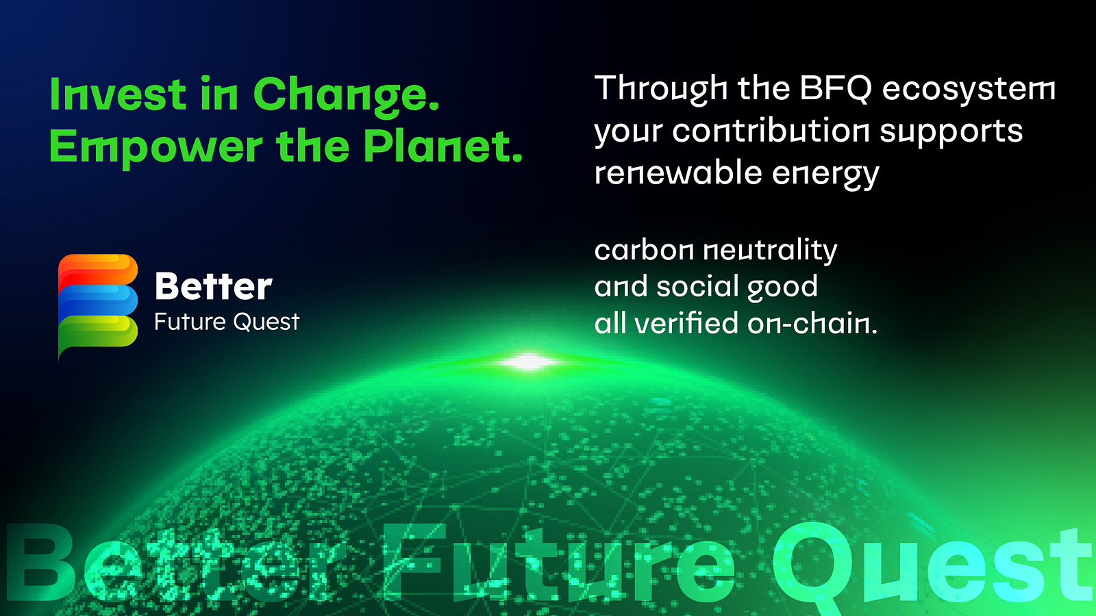 Every Investment You Make Can Help the Planet Cut Carbon: Join BFQ in Three Simple Steps