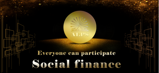 ALPS New TRON DeFi-social finance ---- everyone can participate in