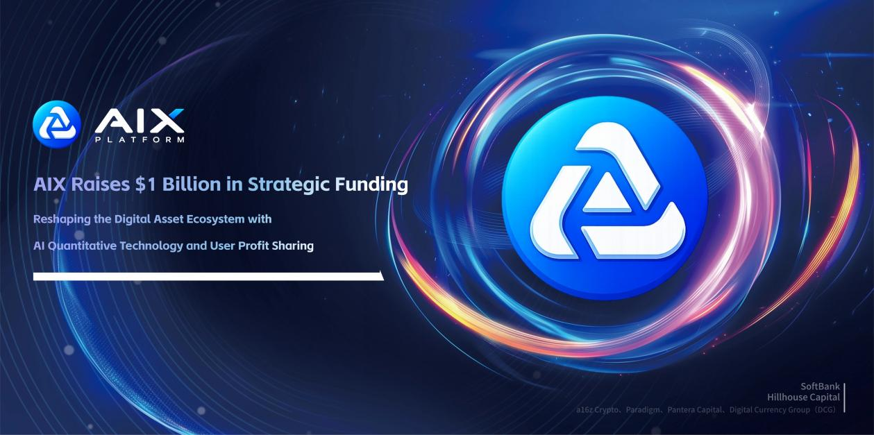 AIX Platform Raises $1 Billion in Strategic Funding Reshaping the ...
